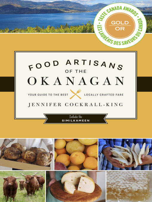 Title details for Food Artisans of the Okanagan by Jennifer Cockrall-King - Available